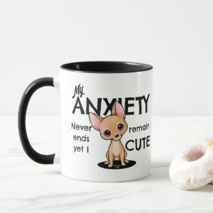 Chihuahua Anxiety  Mug