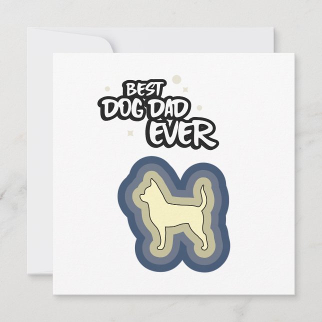 Chihuahua Blue Best Dog Dad Ever I Woof You Card (Front)