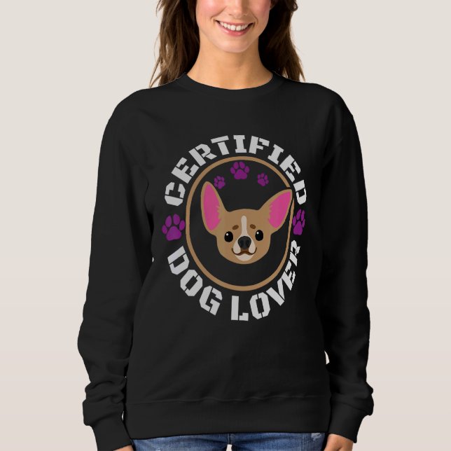 Chihuahua Certified Dog Sweatshirt (Front)