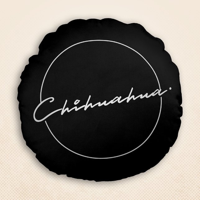 Chihuahua Chic & Fancy Script Black Round Cushion (Chihuahua Chic & Fancy Script Black Round Pillow)