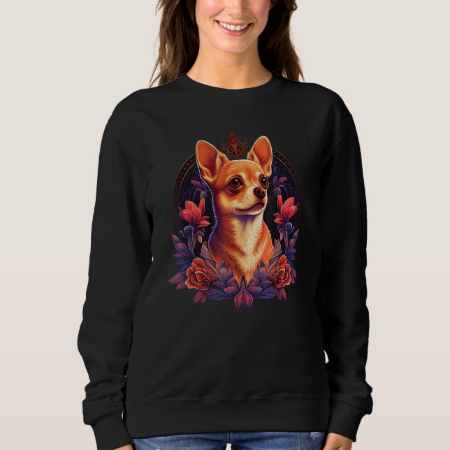 Chihuahua Cute Dog Beautiful Flowers Girl Plant 7 Sweatshirt (Front)