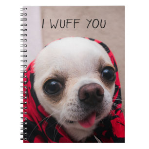 Chihuahua cute I wuff you love Valentines Notebook