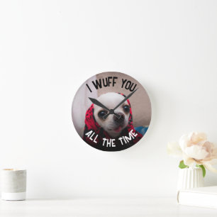 Chihuahua cute wuff you love Valentine Custom text Round Clock