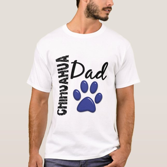 Chihuahua Dad 2 T-Shirt (Front)