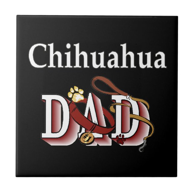 Chihuahua Dad Ceramic Tile (Front)