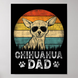 Chihuahua Dad Dog Lovers Father's Day Tee  Poster