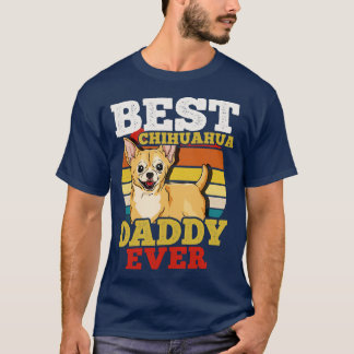Chihuahua Daddy Dog Dad Fathers Day Retro T-Shirt