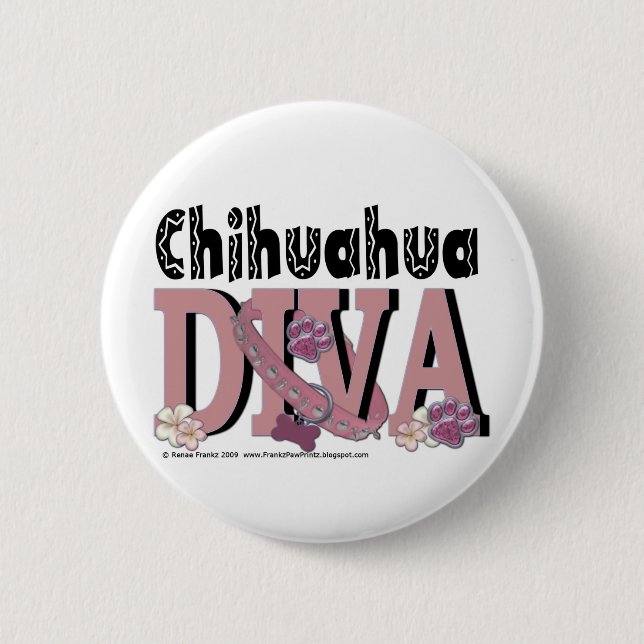 Chihuahua DIVA 6 Cm Round Badge (Front)