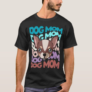 Chihuahua Dog Mum Retro Vintage Dog Mama T-Shirt