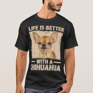 Chihuahua For Women Men  T-Shirt