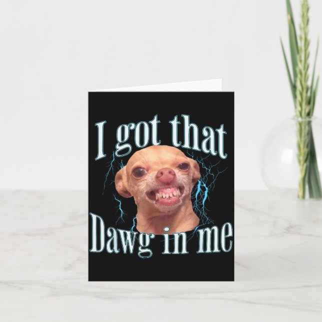 Chihuahua Funny Meme  Card (Front)