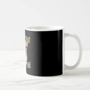 Chihuahua funny meme got that dawg in dog lovers coffee mug