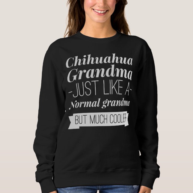 Chihuahua Grandma Fitted Scoop Sweatshirt (Front)