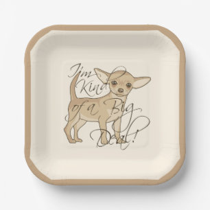 Chihuahua I'm Kind of a Big Deal Cute Square Paper Plate