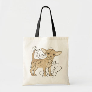 Chihuahua I'm Kind of a Big Deal Graphic Design Tote Bag