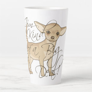 Chihuahua I'm Kind of a Big Deal Latte Mug