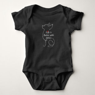 Chihuahua Life Is Better With Dogs Gift Dog Lover Baby Bodysuit