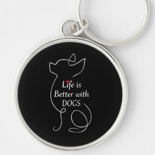 Chihuahua Life Is Better With Dogs Gift Dog Lover Key Ring