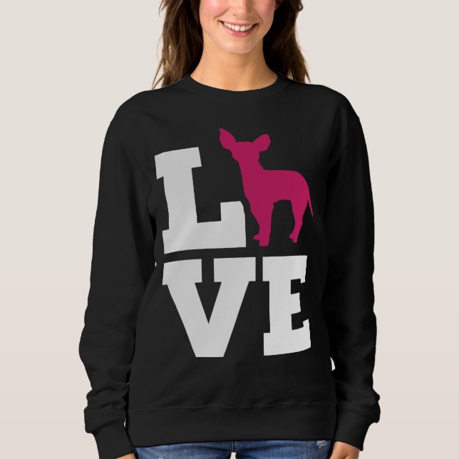 Chihuahua Love Sweatshirt (Front)
