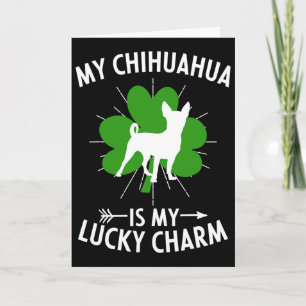 Chihuahua Lover St Patricks Day Chihuahua Is My Lu Card