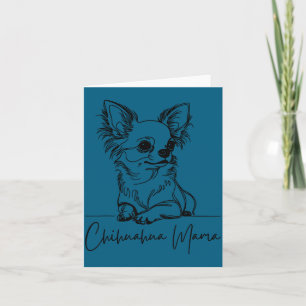 Chihuahua Mama Long Haired Chihuahua Mom Cute Dog  Card