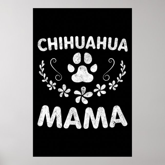 Chihuahua Mama Poster (Front)