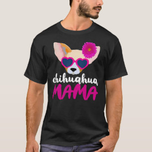 Chihuahua Mama T T-Shirt