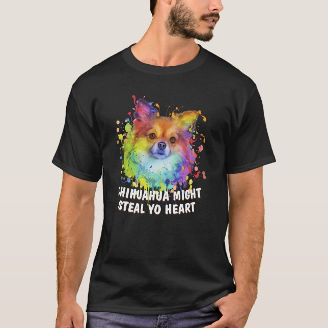 Chihuahua Might Steal Yo Heart Dog Breed Puppy Hum T-Shirt (Front)