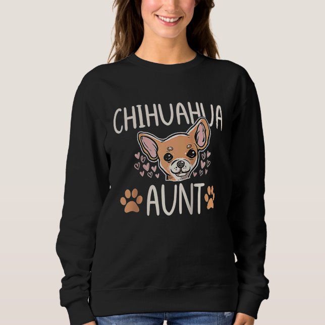 Chihuahua Mom Aunt  Dog  Puppy Owner Women Raglan  Sweatshirt (Front)