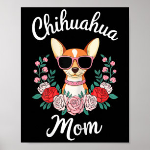 Chihuahua Mom Shirt Women Chihuahua Owner Mothers  Poster