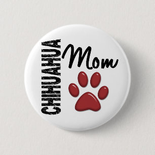 Chihuahua Mum 2 6 Cm Round Badge