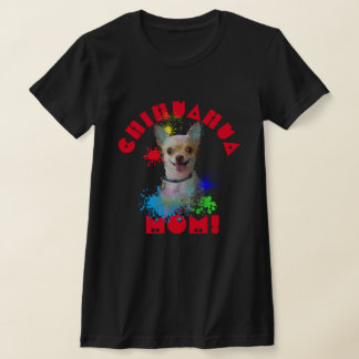 Chihuahua Mum Dog Best Dog Mum Ever T-Shirt