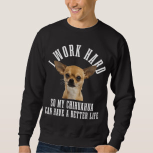 Chihuahua Mum Dog Dad Funny Chihuahua Sweatshirt