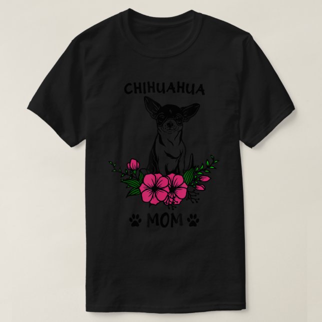 Chihuahua Mum Dog Mothers Cute Floral Flowers Desi T-Shirt (Design Front)