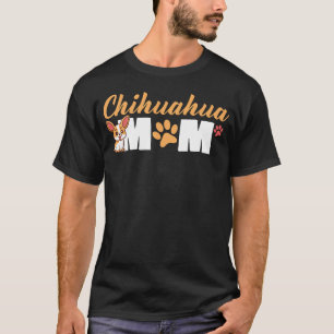 Chihuahua Mum Shirt Mothers Day Pet Owner T-Shirt