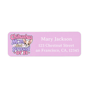 Chihuahua Mum, Tiny Dog Big Personality Return Address Label