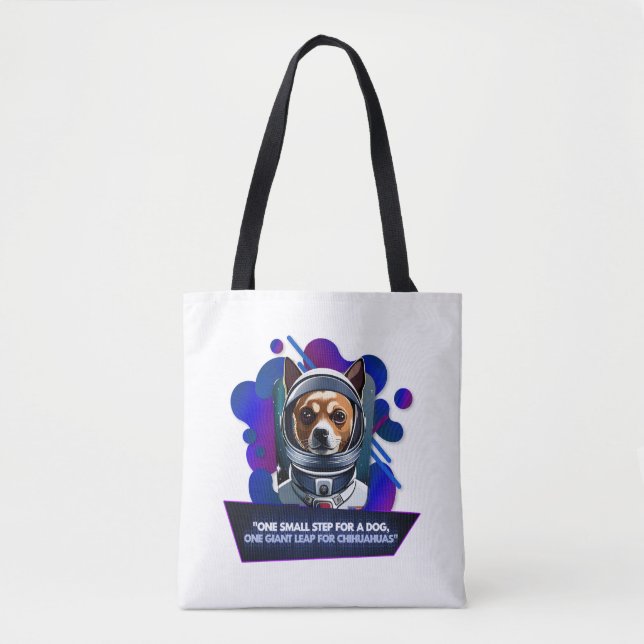 Chihuahua ¨One small step for a dog3 Tote Bag (Front)