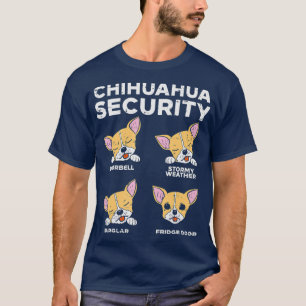 Chihuahua Security Funny Chiwawa Pet Dog Lover T-Shirt