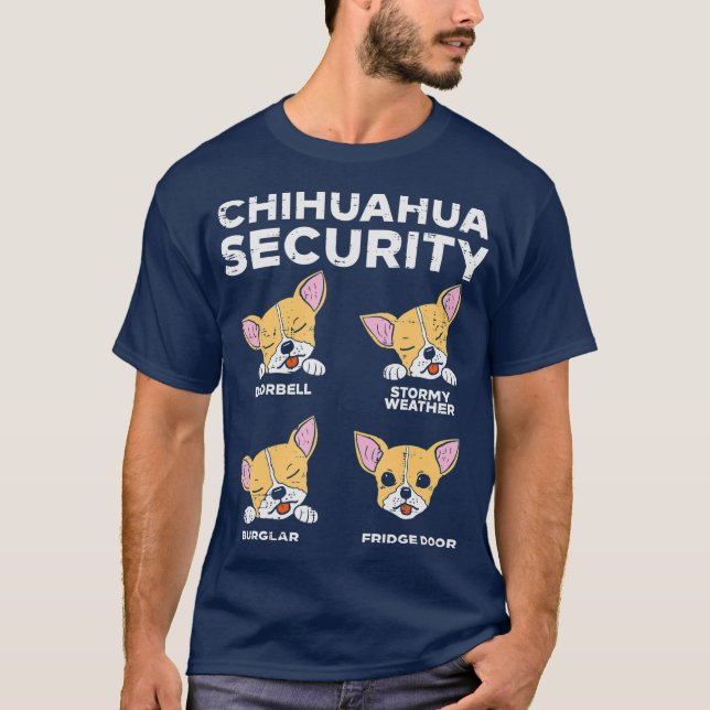 Chihuahua Security Funny Chiwawa Pet Dog Lover T-Shirt (Front)