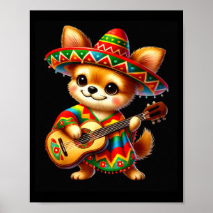 Chihuahua Sombrero Guitar Cinco De Mayo Mexican Ki Poster