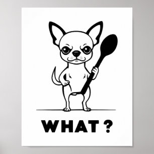 Chihuahua Spoon Surprise Funny Dog Art Poster