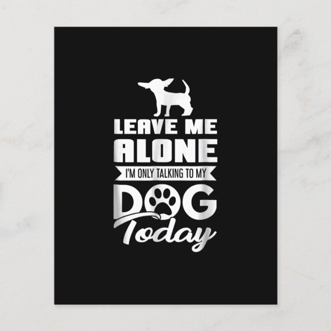 chihuahua t  - leave me alone only talking (Front)