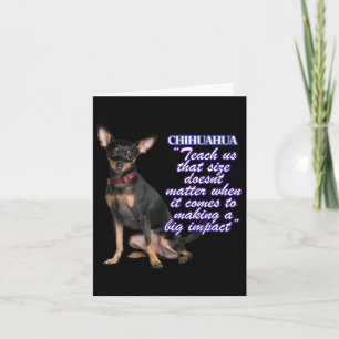 Chihuahua Teach Us That Size Doents When It Comes  Card