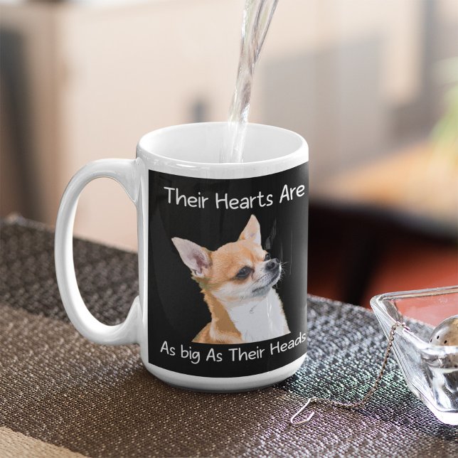 Chihuahua Their Hearts Are As Big As Their Heads Coffee Mug (Creator Uploaded)