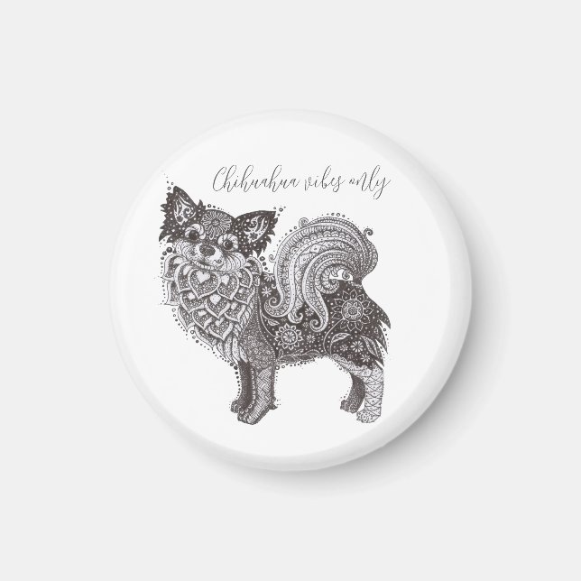 Chihuahua Vibes Magnet (Front)