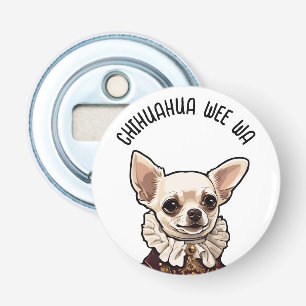 Chihuahua wee wa bottle opener