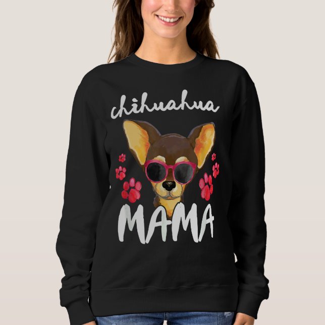 Chihuahua Women Mum Love Chihuahua Mama Sweatshirt (Front)