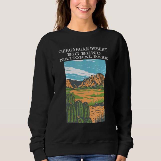 Chihuahuan Desert Big Bend National Park Camping H Sweatshirt (Front)