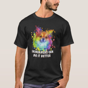 Chihuahuas Can Do It Better Chiwawa Animal Pun Toy T-Shirt