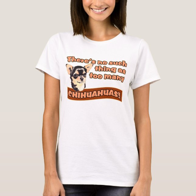 CHIHUAHUAS T-Shirt (Front)